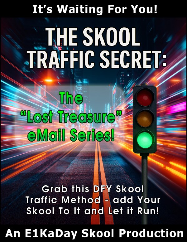 The Skool Lost Treasure Traffic Secret