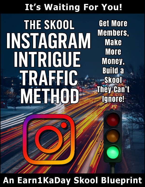 The Skool Instagram Intrigue Traffic Secret